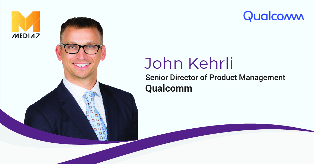 Qualcomm’s John Kehrli says, ‘Our vision is to make all devices increasingly intelligent enabling them the ability to perceive their surroundings